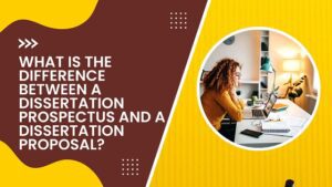 What is the Difference Between a Dissertation Prospectus and a ...